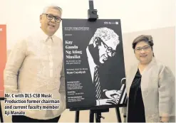  ??  ?? Mr. C with DLS-CSB Music Production former chairman and current faculty member Aji Manalo