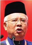  ??  ?? Najib