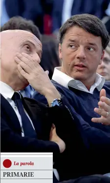  ??  ?? DemDa sinistra, Marco Minniti, 62 anni, ex ministro dell’interno, e Matteo Renzi, 43 anni, ex premier