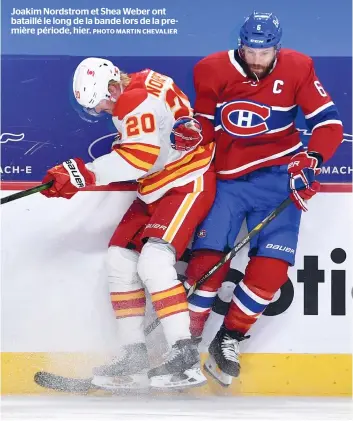  ?? PHOTO MARTIN CHEVALIER ?? Joakim Nordstrom et Shea Weber ont bataillé le long de la bande lors de la première période, hier.