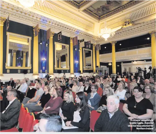  ??  ?? A citizens’ assembly in Dublin Castle. A similar idea has been mooted for
Northern Ireland