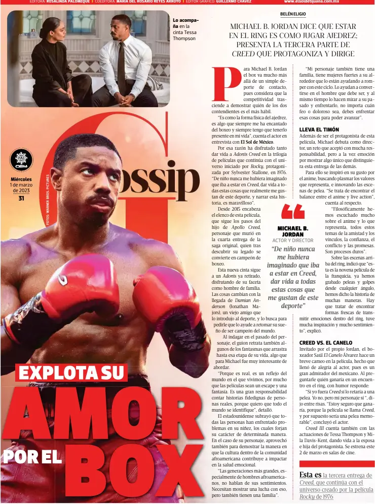  ?? EDITORA: COEDITORA: EDITOR GRÁFICO: ?? Miércoles 1 de marzo de 2023
Lo acompaña en la cinta Tessa Thompson
ACTOR Y DIRECTOR