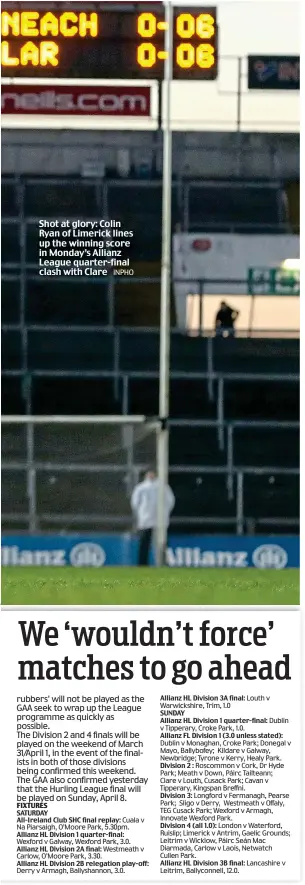  ??  ?? Shot at glory: Colin Ryan of Limerick lines up the winning score in Monday’s Allianz League quarter-final clash with Clare