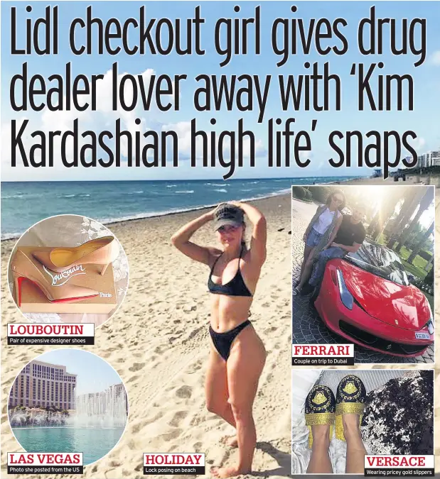  ??  ?? Pair of expensive designer shoes Photo she posted from the US Lock posing on beach Couple on trip to Dubai Wearing pricey gold slippers