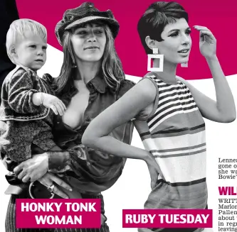  ?? ?? HONKY TONK WOMAN RUBY TUESDAY