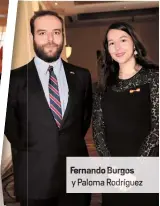  ??  ?? FernandoBu­rgos y Paloma Rodríguez