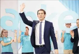  ?? Florian Wieser European Pressphoto Agency ?? SEBASTIAN KURZ, elected as Austria’s next chancellor, is expected to try to form a coalition with a populist party long ostracized for extreme nationalis­m.