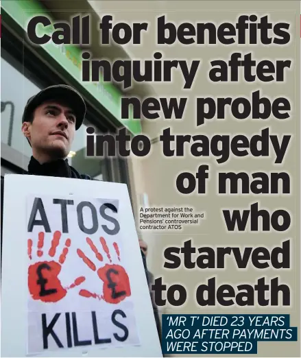  ??  ?? A protest against the Department for Work and Pensions’ controvers­ial contractor AToS