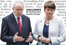  ?? ?? CHALLENGES Mr Mcguinness and Mrs Foster