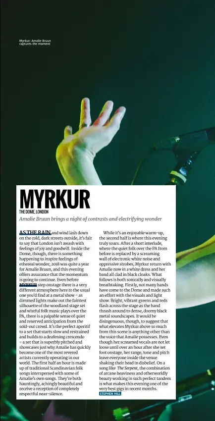  ??  ?? myrkur: amalie Bruun captures the moment