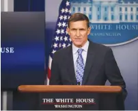  ?? (Carlos Barria/Reuters) ?? US NATIONAL SECURITY Adviser Michael Flynn delivers a daily briefing statement at the White House in Washington yesterday.