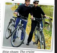  ??  ?? Ship-shape: The cruise includes guided cycling