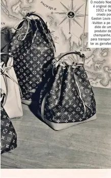  ??  ?? O modelo Noe é original de 1932 e foi criado por Gaston Louis-Vuitton a pedido de um produtor de champanhe, para transporta­r as garrafas