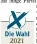  ??  ?? Die Wahl 2021