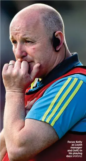  ?? SPORTSFILE ?? Focus: Kelly as Louth manager and (left) in his playing days