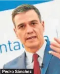  ??  ?? Pedro Sánchez