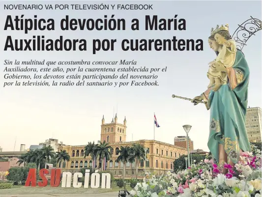  ??  ?? Mayo es Mes de María, y por esa ocasión, la Auxiliador­a ya recorre Asunción. Estuvo por la Costanera. Otra procesión similar tendrá lugar el próximo 24 de mayo.