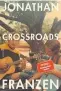  ?? ?? Jonathan Franzen, „Crossroads“. Aus dem Englischen von Bettina Abarbanell.
€ 28,90 / 832 Seiten. Rowohlt, Hamburg 2021