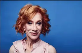  ?? PHOTO BY MATT LICARI — INVISION — AP ?? This photo shows Kathy Griffin posing for a portrait in NewYork to promote her film “Kathy Griffin: A Hell of a Story,” in select theaters for one day only on July 31.