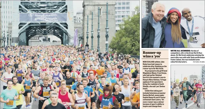  ?? PICTURES: PA WIRE. ?? WE’RE ALL WINNERS: Hordes of competitor­s, left, in the Great North Run; above, Sir Mo Farah celebrates winning the men’s elite race with wife Tania and Brendan Foster; below, the race included some colourful characters.