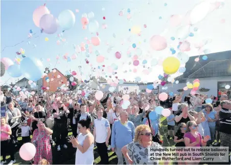  ??  ?? Hundreds turned out to release balloons at the New Mill pub in South Shields for Chloe Rutherford and Liam Curry