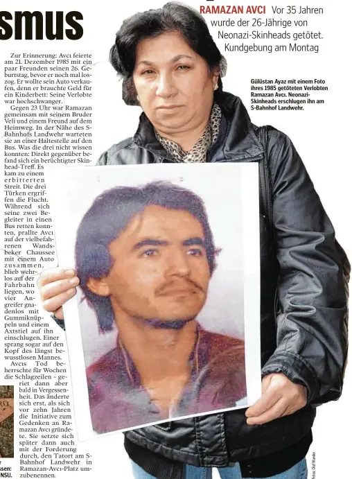 ??  ?? Gülüstan Ayaz mit einem Foto ihres 1985 getöteten Verlobten Ramazan Avcı. NeonaziSki­nheads erschlugen ihn am S-Bahnhof Landwehr.