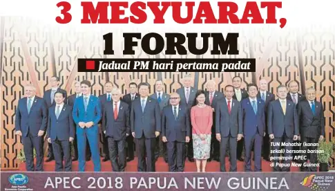  ??  ?? TUN Mahathir (kanan sekali) bersama barisan pemimpin APEC di Papua New Guinea.