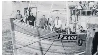  ??  ?? TALES TO TELL: Main picture, Rolly Rollisson remains a busy man after seven decades at sea; above, Rolly (third from left) on the Enchanter with her crew and, inset, handling an original lobster pot made out of wood.