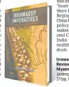  ?? ?? Jaideep Chanda
277pp, ~1,495, Pentagon Press Irrawaddy Imperative: Reviewing India’s Myanmar Strategy