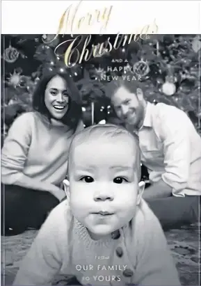  ??  ?? Harry, Meghan and baby Archie feature on couple’s Christmas card