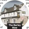 ??  ?? The Barley Mow
