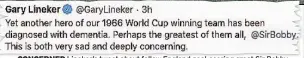  ??  ?? CONCERNED Lineker’s tweet about fellow England goal-scoring great Sir Bobby