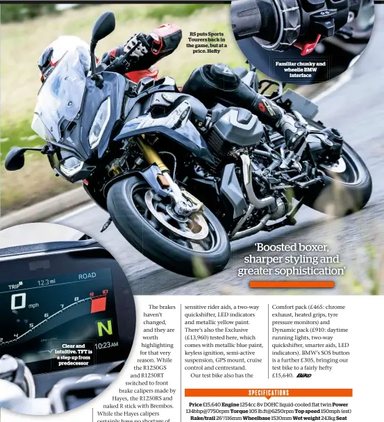  ??  ?? RS puts Sports Tourers back in the game, but at a price. Hey Familiar chunky and wheelie BMW interface