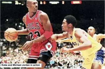  ??  ?? Kobe and Michael Jordan in action