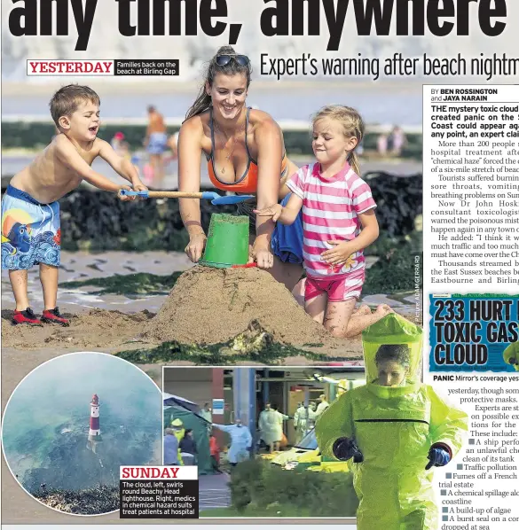  ??  ?? Families back on the beach at Birling Gap The cloud, left, swirls round Beachy Head lighthouse. Right, medics in chemical hazard suits treat patients at hospital