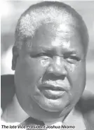  ??  ?? The late Vice President Joshua Nkomo