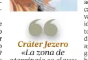  ??  ?? Cráter Jezero