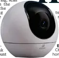  ?? ?? EYES FOR YOU: EZVIZ C6 raises the bar for home CCTV