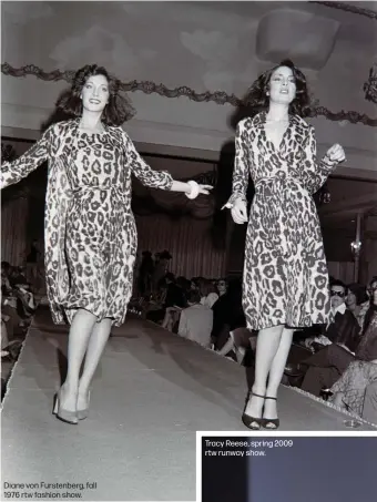  ??  ?? Diane von Furstenber­g, fall 1976 rtw fashion show.