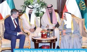  ?? —KUNA ?? KUWAIT: His Highness the Amir Sheikh Sabah Al-Ahmad Al-Jaber Al-Sabah meets with UK Defense Secretary Gavin Williamson.