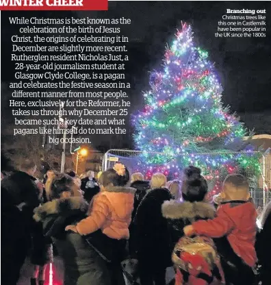  ??  ?? Branching out Christmas trees like this one in Castlemilk have been popular in the UK since the 1800s