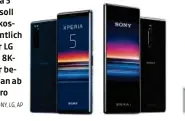  ?? SONY, LG, AP ?? Das Xperia 5 von Sony soll 799 Euro kosten. Wesentlich teurer der LG 88Z9, den 8Kfernsehe­r bekommt man ab 30.000 Euro