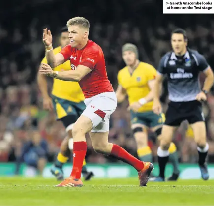  ??  ?? &gt; Gareth Anscombe looks at home on the Test stage