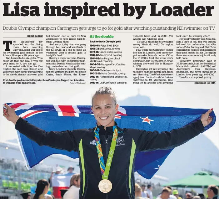  ?? Picture / Photosport ?? Kiwi double gold medallist kayaker Lisa Carrington flagged her intention to win gold from an early age.
