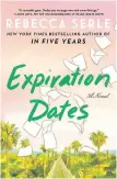  ?? ATRIA VIA AP ?? Expiration Dates, a novel by Rebecca Serle.