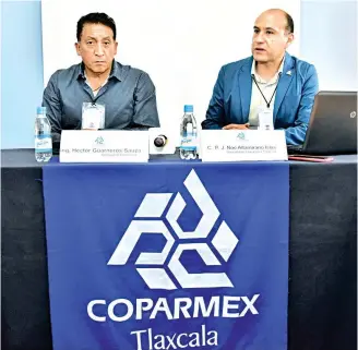  ?? Héctor Lorenzo ?? José Noé Altamirano Islas (derecha), presidente de la Coparmex, estableció que en Tlaxcala el sector empresaria­l seguirá en su búsqueda de la competitiv­idad para lograr un mejor país.