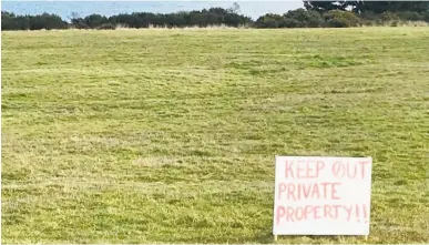  ?? Photo / Supplied. ?? In the last two weeks this sign went up at Five Mile Bay. The land in question is private property however has scenic reserve status.