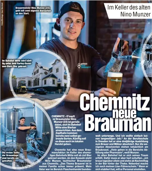  ?? ?? Brauermeis­ter Nino Munzer (23) geht mit zwei eigenen Biersorten an den Start.
Im Bahnhof Mitte wird künftig unter dem Harley-Davidson-Store Bier gebraut.
Die ersten Tanks der Brauanlage sind bereits eingetroff­en.