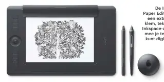  ??  ?? De Intuos Pro Paper Edition heeft
een extra papierklem, tekenpen en Inkspace-app waarmee je tekeningen kunt digitalise­ren.