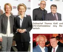  ??  ?? Julia Becker (l.), Gesellscha­fterin der Funke Mediengrup­pe, und Verteidigu­ngsministe­rin Ursula von der Leyen (CDU). Onlinechef Thomas Kloß und OTZ-Chefredakt­eur Jörg Riebartsch. Funke-Gesellscha­fter Stephan Holthoff-Pförtner (l.) mit...